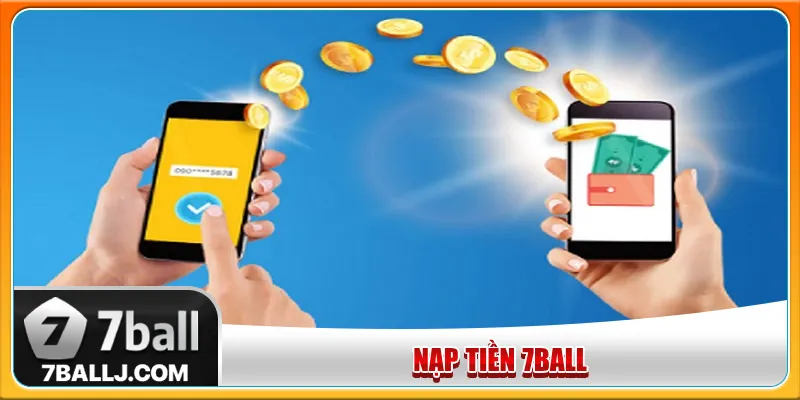 Nạp tiền tại 7Ball