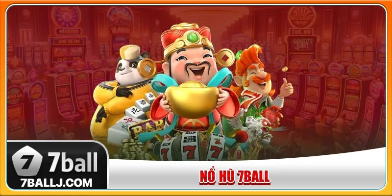 nổ hũ 7ball